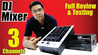 NEW DJ MIXER by SLV INDIA Scratch 3i  3 Channel Mixer with Mic and Headphone IO [upl. by Ahs104]