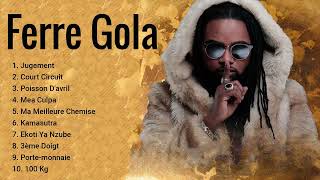 Ferre Gola 2022 MIX  Musique Nouveauté 2022  Ferre Gola Greatest Hits Playlist [upl. by Doti]