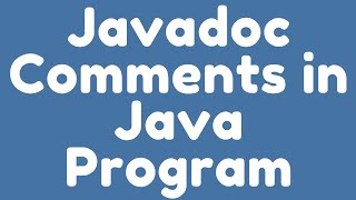 How to use Javadoc Comments in Java program for Documentation [upl. by Xila]