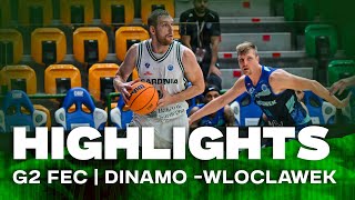 G2 FEC HIGHLIGHTS  DINAMO BDS  WLOCLAWEK [upl. by Alrak]