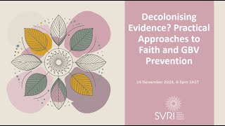 Decolonising Evidence Practical Approaches to Faith and GBV Prevention [upl. by Eiderf]