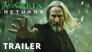 The Matrix 5 Returns  First Trailer  Keanu Reeves [upl. by Fayette]