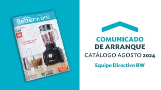 Betterware Comunicado de Arranque  Catálogo Agosto 2024 [upl. by Rehportsirhc883]