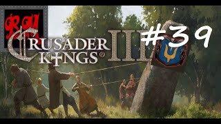 Lets Play Crusader Kings III Roads to Power Season of the Rus  Part 39 [upl. by Hussein881]