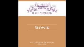 Wielka Kolekcja Bajek  Hans Christian Andersen  Słowik  czyta Wiktor Zborowski [upl. by Mungovan]