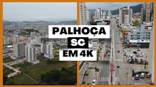 Palhoça  SC em 4K Grande Florianópolis [upl. by Nahtannoj]