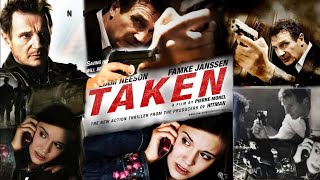 Taken Full Movie  HD  Lim Nesson  Famke Janssen  Taken 2008 Full Movie Fact amp Some Details [upl. by Akiraa716]