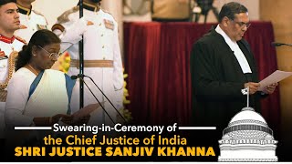 SwearinginCeremony of the Chief Justice of India Shri Justice Sanjiv Khanna at Rashtrapati Bhavan [upl. by Elleda]