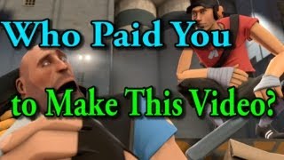 Who Paid You to Make This Video TF2 Scout Community Discussion [upl. by Jacoba]