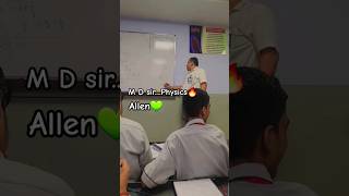 M D sir 🔥  Allen  Physics  allen kota neet viral motivation trending shorts [upl. by Alphonse]