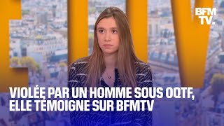 Violée par un homme sous OQTF Claire témoigne sur BFMTV [upl. by Dirk]