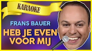 Frans Bauer  Heb je even voor mij  Sterren NL Karaoke [upl. by Lula]