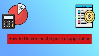 1How to Determine the price of the application [upl. by Doehne]