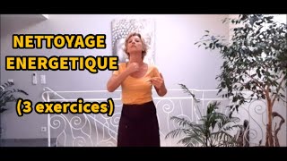 NETTOYAGE ENERGETIQUE 3 exercices [upl. by Davide]