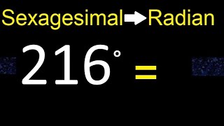 Convert 216 sexagesimal degree to radian  transform easy method [upl. by Llecram]