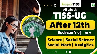 TISS CUET UG 2024  All About CUET UG Exam  Eligibility Criteria  Programs  Duration  Must Watch [upl. by Anitnuahs]