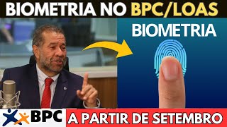 Biometria no BPC LOAS a Partir de Setembro Quem Será Convocado [upl. by Eldwin]