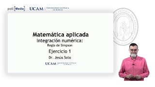 Matemática Aplicada  Integración numérica Regla de Simpson Ej1  Jesús Soto [upl. by Zebulon]