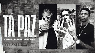 VINICIN  Tá Paz feat Chefin e MC G da Provi Prod Glock LV e Valey [upl. by Hteazile]