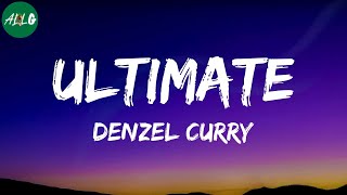 Denzel Curry  Ultimate [upl. by Marduk792]