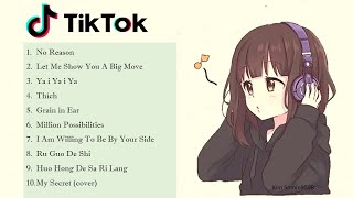 My Top 10 Chinese Songs in Tik Tok Best Chinese Song Playlist [upl. by Ellehcil]