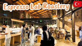 Espresso Lab Roastry Merter  Turkey Istanbul 2024  Coffee Lover  4K HDR  Parivish World [upl. by Morette]