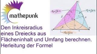 Den Inkreisradius eines Dreiecks aus Flächeninhalt und Umfang berechnen Herleitung der Formel [upl. by Arbrab1]