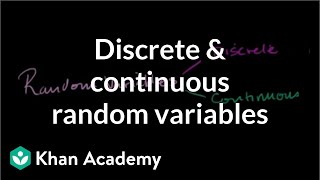 Discrete and continuous random variables  Probability and Statistics  Khan Academy [upl. by Anaig]