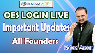 onpassive OES LOGIN LIVE Important Updates All Founders ll Bisma Production [upl. by Yelah]