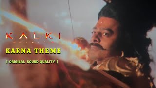 Kalki 2898 AD  Karna Theme BGM  Dolby 71  Full HD BGM  Prabhas  Nag Ashwin  4K [upl. by Glanville]