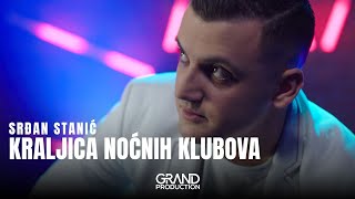 Srdjan Stanic  KRALJICA NOCNIH KLUBOVA Official Video 2024 [upl. by Ioab]