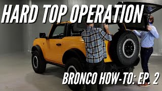 How to Install Ford Bronco Hard Top and what NOT to do 💥2023 FORD BRONCO [upl. by Karmen514]