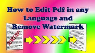 How to Edit any Pdf in Any Lnaguage and Remove Watermark [upl. by Ainattirb675]