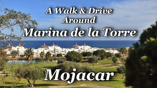 Mojacar  A Walk amp Drive around the Marina de la Torre area 20211025 [upl. by Aitnauq543]