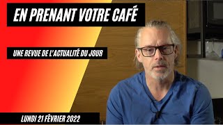 les actualités du jour lundi 21 février 2022 [upl. by Colwen]