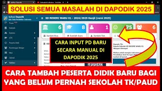 CARA TAMBAH PESERTA DIDIK  SISWA BARU DI DAPODIK 2025 BAGI YANG BELUM PERNAH SEKOLAH TK PAUD [upl. by Renell]