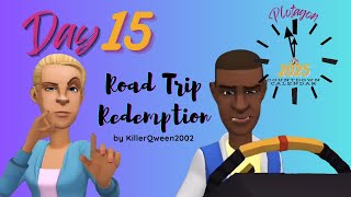 Day 15 Road Trip Redemption by KillerQween2002  Countdown Calendar  Plotagon [upl. by Olmsted]