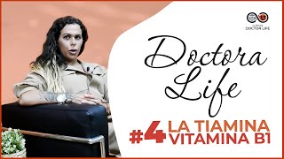 DOCTORA LIFE LA TIAMINA O VITAMINA B1  CLÍNICAS DOCTOR LIFE [upl. by Alcinia782]