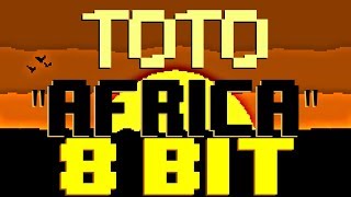 Africa 8 Bit Tribute to Toto  8 Bit Universe [upl. by Airehtfele]