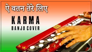 Aye Watan Tere Liye  Karma Banjo Cover  Bollywood Instrumental  By Music Retouch [upl. by Etterraj94]