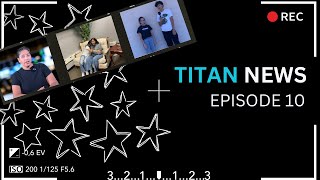 Titan News Team Episode 10 2023 Fall [upl. by Nairod]