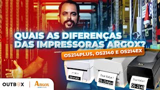 Impressoras Argox OS214PLUS a OS2140 e a OS214EX  OUTBOX 123 [upl. by Emmalee]