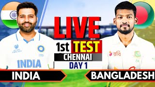 India vs Bangladesh 1st Test Day 1  India vs Bangladesh Live Match  IND vs BAN Live Commentary [upl. by Nosylla374]