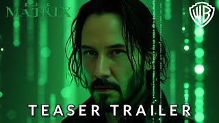 MATRIX 5 Resurgence  Teaser Trailer  Keanu Reeves  2025 [upl. by Alyek]