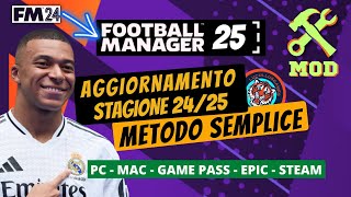 GIOCARE A FM25 CON AGGIORNAMENTO ROSE ALLA STAGIONE 2425 CON FOOTBALL MANAGER 2024 [upl. by Goeger236]