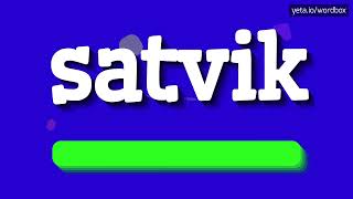 HOW TO PRONOUNCE SATVIK SATTVIC satvik sattvic [upl. by Ahsinoj462]