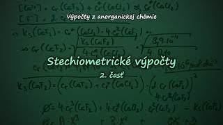 062 Stechiometrické výpočty výpočty z chemických rovníc – 2 časť [upl. by Avehstab]