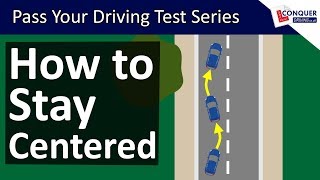 Staying Centered in your Lane when Driving  Steering Straight Driving Lesson [upl. by Atterg]