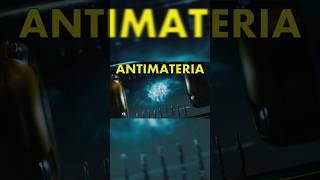 ¿Qué es la ANTIMATERIA PARTE 1 [upl. by Roanna]