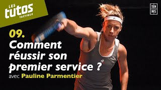 Comment réussir son premier service   Tuto Tennis Tactique 9 avec Pauline Parmentier  FFT [upl. by Nirual]